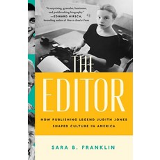 (영문도서) The Editor: How Publishing Legend Judith Jones Shaped Culture in America Paperback, Atria Books, English, 9781982134372