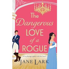 (영문도서)The Dangerous Love of a Rogue Paperback, Boldwood Books Ltd, English, 9781837033621
