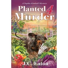 (영문도서)Planted 4 Murder Paperback, Beyond the Page Publishing, English, 9781966322306