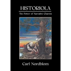 (영문도서) Historiola: The Power of Narrative Charms Paperback, English, 9781914166051