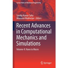 Recent Advances in Computational Mechanics and Simulations: Volume-II: Nano to Macro Hardcover, Springer, English, 9789811583148