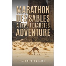 (영문도서) Marathon des Sables - A Type 1 Diabetes Adventure Paperback, Austin Macauley, English, 9781035859764