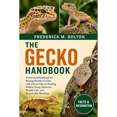 (外文書)Gecko Handbook: A Practical Handbook for Raising Healthy Geckos with Proven Tips... Paperback, Independently Published, English