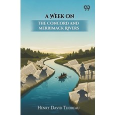 (영문도서)A Week On The Concord And Merrimack Rivers Paperback, Double 9 Books, English, 9789374833803