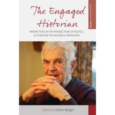 (영문도서) The Engaged Historian: Perspectives on the Intersections of Politics Activism and the Histor... Paperback, Berghahn Books, English, 9781805397403