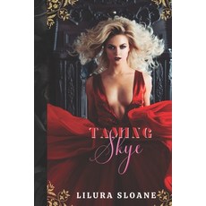 (영문도서) Taming Skye: A friends to lovers romance Paperback, Independently Published, English, 9798353516828