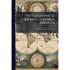 (英文圖書)The Geographical Journal Volume 4 Issues 2-6 平裝版, Nabu Press, 英文
