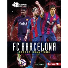 FC Barcelona: Soccer Champions Library Binding, Lerner Publications (Tm), English, 9781541519886