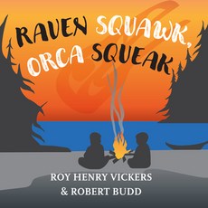 Raven Squawk Orca Squeak Board Books, Harbour Publishing