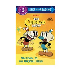 Step into Reading 3단계 : The Cuphead Show! Welcome to the Inkwell Isles! (Paperback) 9780593430651