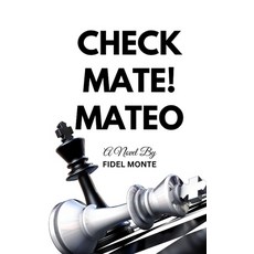(영문도서)Checkmate! Mateo Paperback, Bmn Publishing, English, 9781764276733