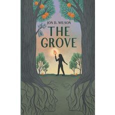 (영문도서) The Grove Paperback, Independently Published, English, 9798863862231