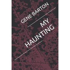 (영문도서) My Haunting Paperback, Independently Published, English, 9798366082341