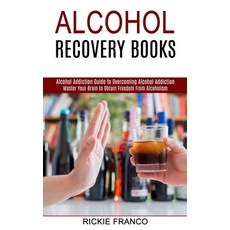 Alcohol Recovery Books: Master Your Brain to Obtain Freedom From Alcoholism (Alcohol Addiction Guide... Paperback, Tomas Edwards, English, 9781990373336