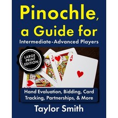 (英文圖書)Pinochle a Guide for Intermediate-Advanced Players: Hand Evaluation Bidding C... 平裝版, Independently Published, 英文