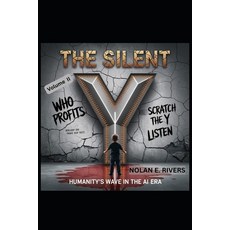(英文圖書)The Silent Y: Humanity's Wave in the AI Era: Volume IIb 平裝版, Independently Published, 英文