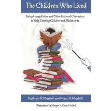 The Boys Girls Who Lived: Using 해리포터 + Other Fictional Characters to Help Grieving Adolescents [하드, The Boys Girls Who Lived: Usin