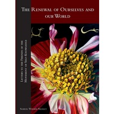 (영문도서) The Renewal of Ourselves and Our World: Letters to the Friends of the Movement of Self-Knowledge Paperback, Verlag Basic Editions, English, 9783952441381
