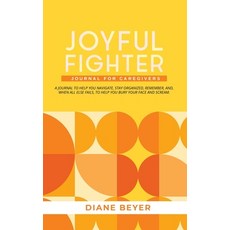 (영문도서) Joyful Fighter: Journal for Caregivers Hardcover, She Rises Studios, English, 9781960136824