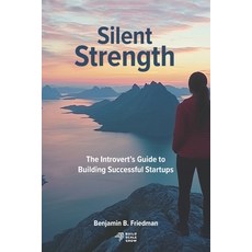 (外文書)Silent Strength: The Introvert's Guide to Building Successful Startups Paperback, Independently Published, English
