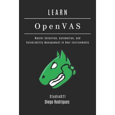 (英文圖書)LEARN OpenVAS: Master Detection Automation and Vulnerability Management in Rea... 平裝版, Independently Published, 英文