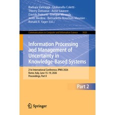 (영문도서)Information Processing and Management of Uncertainty in Knowledge-Based Systems:... Paperback, Springer, English, 9783032289964 Springer, English, 9783032289964