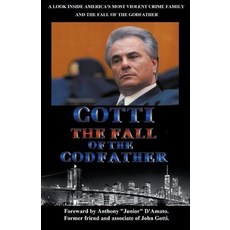 Gotti The Fall of the Godfather Paperback, Diamondback Publishers Inte...