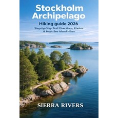 (英文圖書)Stockholm Archipelago Hiking 2026: Step-by-Step Trail Directions Pictures & Mu... 平裝版, Independently Published, English