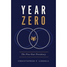 (영문도서) Year Zero: The Five-Year Presidency Paperback, University of Virginia Press, English, 9780813953359
