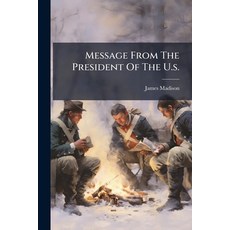 (英文圖書)Message From The President Of The U.s.: Transmitting Copies Of The Instructions... 平裝版, Nabu Press, 英文