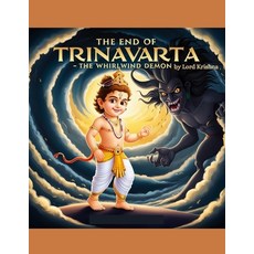 (영문도서) The End of Trinavarta - The Whirlwind Demon by Lord Krishna Paperback, Independently Published, English, 9798300534462