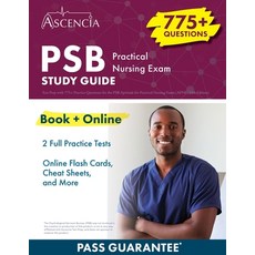 (영문도서) PSB Practical Nursing Exam Study Guide: Test Prep with 775+ Practice Questions for the PSB Ap... Paperback, Ascencia Test Prep, English, 9781637982495