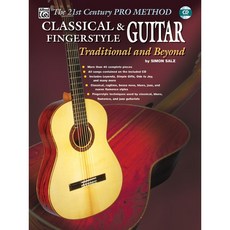 The 21st Century Pro Method: Classical & Fingerstyle Guitar Traditional And Beyond (CD포함)