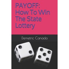 (영문도서) Payoff: How To Win The State Lottery Paperback, Independently Published, English, 9781520265513