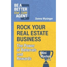 (英文圖書)Rock Your Real Estate Business: The Power of Referrals and Rewards 平裝版, Be a Better Agent, 英文