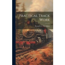 (영문도서) Practical Track Work Hardcover, Legare Street Press, English, 9781020660412