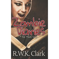 (영문도서) Zombie Diaries: The Mavis Saga Paperback, Independently Published, English, 9798797699279