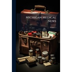 (英文書籍)Michigan Medical News; Volume 5 平裝版, Nabu Press, English