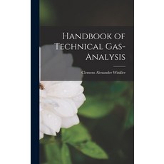 (영문도서) Handbook of Technical Gas-Analysis Hardcover, Legare Street Press, English, 9781018343969