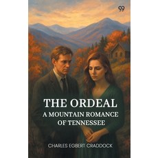 (英文圖書)The Ordeal A Mountain Romance Of Tennessee 平裝版, Double 9 Books, 英文