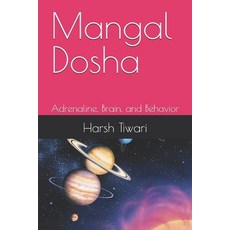 (英文圖書)Mangal Dosha: Adrenaline Brain and Behavior 平裝版, Independently Published, 英文