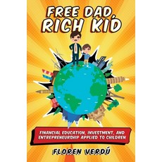 (英文圖書)Free Dad Rich Kid: Financial education investment and entrepreneurship applie... 平裝版, Floren Verdu, 英文