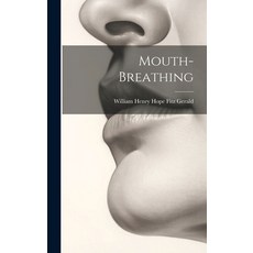 (영문도서) Mouth-breathing Hardcover, Legare Street Press, English, 9781020533884