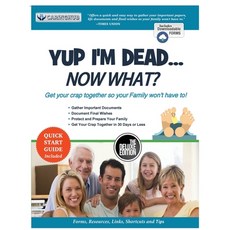 (영문도서) Yup I'm Dead...Now What? The Deluxe Edition: A Guide to My Life Information Do... Paperback, Becky Badalato, English, 9781087866208