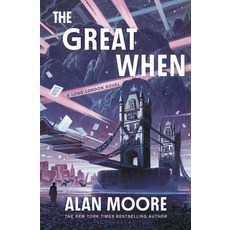 (영문도서) The Great When: A Long London Novel Hardcover, Bloomsbury Publishing, English, 9781635578843