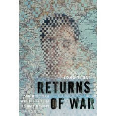 (영문도서) Returns of War: South Vietnam and the Price of Refugee Memory Paperback, New York University Press, English, 9781479871957