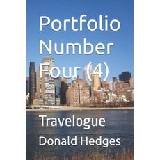 (영문도서)Portfolio Number Four (4): Travelogue Paperback, Independently Published, English, 9798184392516