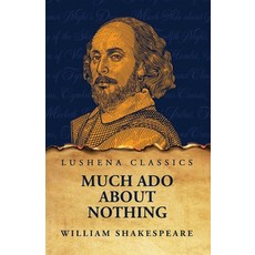 (영문도서) Much Ado About Nothing Paperback, Lushena Books, English, 9798890966308