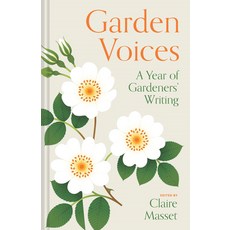 (영문도서)Garden Voices: A Year of Gardeners' Writing Hardcover, Batsford, English, 9781837330386
