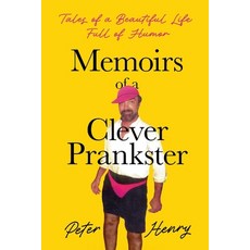 (英文圖書)MEMOIRS of a CLEVER PRANKSTER: Tales of a Beautiful Life Full of Humor 平裝版, Peter Henry, 英文